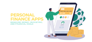 Finance Apps Revolutionizing Personal Money Management