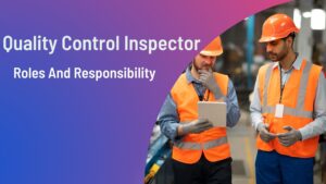 Inspectors: Guardians of Quality and Safety